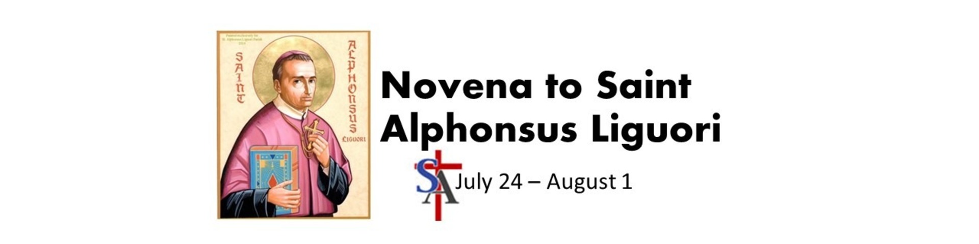 NOVENA TO SAINT ALPHONSUS LIGUORI, PATRON SAINT OF ARTHRITIS, ETC