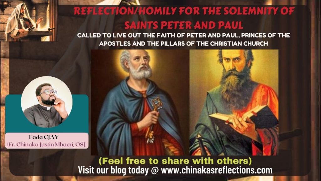 REFLECTION/HOMILY FOR THE SOLEMNITY OF SAINTS PETER AND PAUL - Fr ...